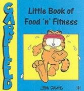 Little Book of Food and Fitness (Garfield Little Books S.) - Davis, Jim