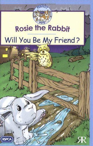 Stock image for Rosie the Rabbit: Will You be My Friend? for sale by WorldofBooks