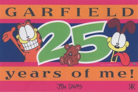 Beispielbild fr Garfield 25 Years of me!: No. 40 (Garfield miscellaneous) zum Verkauf von WorldofBooks