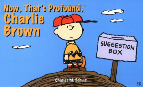 Beispielbild fr Now, That's Profound, Charlie Brown (Peanuts black & white landscapes) zum Verkauf von WorldofBooks