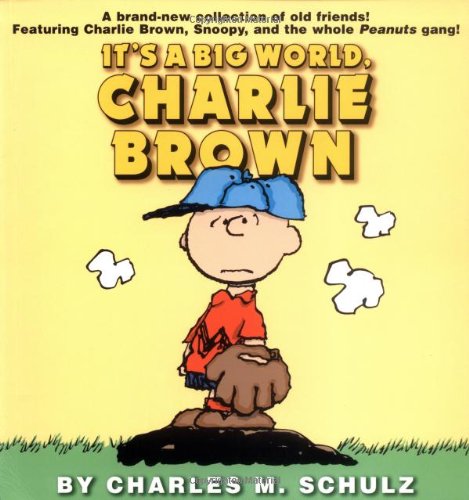 Beispielbild fr It's a Big World, Charlie Brown zum Verkauf von WorldofBooks