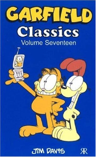 Garfield Classics: Vol 17 (Garfield Classic Collection S.): WITH " S.W.A.L.K " (No. 49) AND " Gotcha " (No. 50) AND " (9781841612508) by Davis, Jim