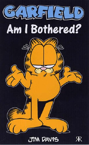 Beispielbild fr Garfield - Am I Bothered? (Garfield Pocket Books): No. 58 zum Verkauf von WorldofBooks