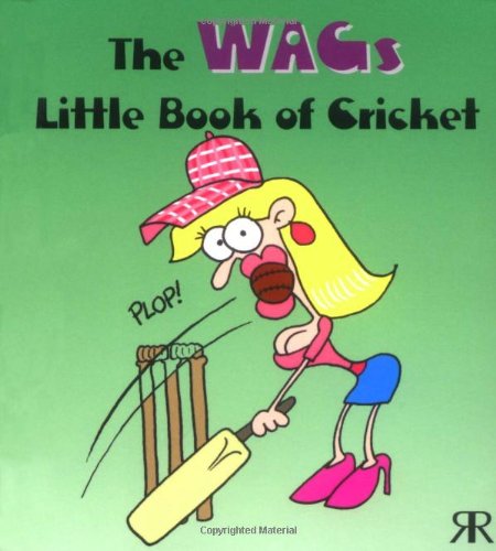 Beispielbild fr The WAGs Little Book of Cricket zum Verkauf von WorldofBooks