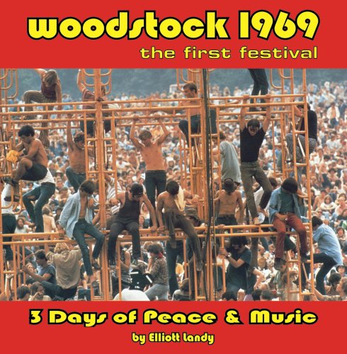 Stock image for Woodstock 1969 : the first festival : 3 days of peace and music : a photo commemorative. for sale by Lost and Found Books