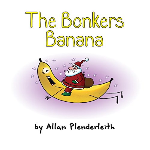 Stock image for The Bonkers Banana for sale by WorldofBooks