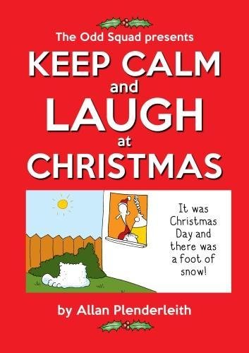 Beispielbild fr Keep Calm and Laugh at Christmas: The Odd Squad presents zum Verkauf von WorldofBooks