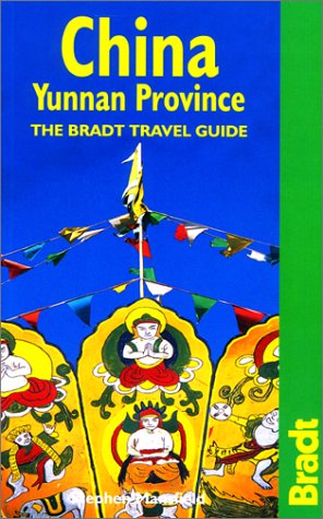 Stock image for China: Yunnan Province: The Bradt Travel Guide for sale by ThriftBooks-Dallas