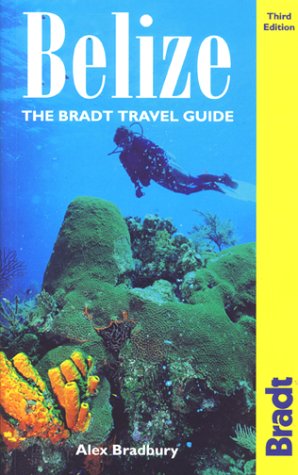 Stock image for Belize: The Bradt Travel Guide, 3rd Edition for sale by Half Price Books Inc.