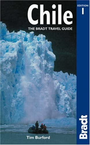 Stock image for Chile: The Bradt Travel Guide (Bradt Travel Guides) for sale by PAPER CAVALIER US