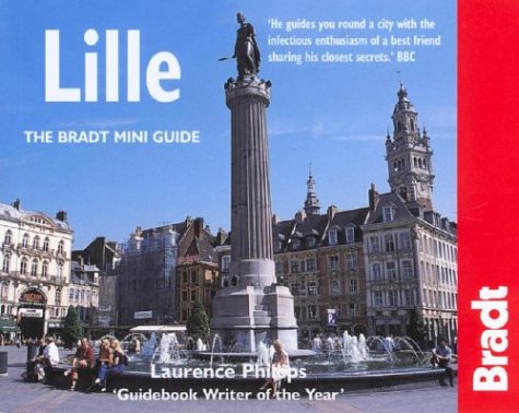 Beispielbild fr Lille: The Bradt Mini Guide (Bradt Mini Guides) zum Verkauf von WorldofBooks