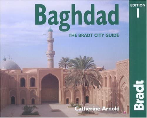 Imagen de archivo de Baghdad: The Bradt City Guide a la venta por ThriftBooks-Atlanta