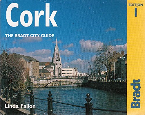 Stock image for Cork: Pt. 1&2 (The Bradt City Guide) (Bradt Travel Guides (City Guides)) for sale by Goldstone Books