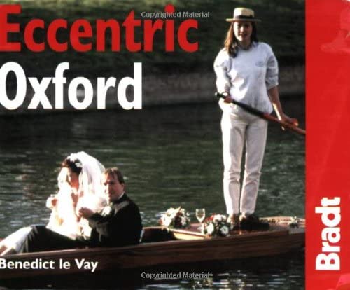 Beispielbild fr Eccentric Oxford (Bradt Travel Guides) zum Verkauf von WorldofBooks