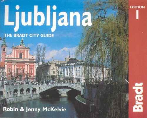 Stock image for Ljubljana (Bradt Travel Guide Ljubljana) for sale by medimops