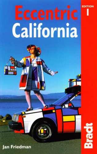 Stock image for Eccentric California (Bradt Travel Guide) for sale by SecondSale