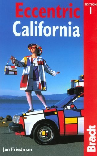 9781841621265: Eccentric California (Bradt Travel Guides)