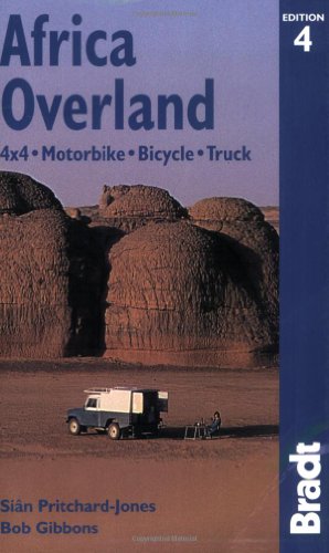 Stock image for Africa Overland, 4th: 4x4*Motorbike*Bicycle*Truck (Bradt Travel Guide) for sale by Book Alley