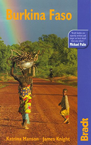 BURKINA FASO: THE BRADT TRAVEL G - Manson, Katrina; Knight, James