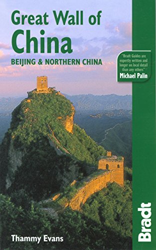 Stock image for Bradt Great Wall of China: Beijing Northern China (Bradt Travel Guides) for sale by Front Cover Books