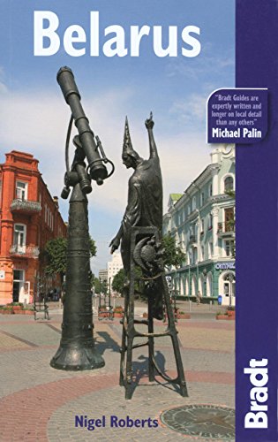 Bradt Belarus (Bradt Travel Guides) (9781841622071) by Roberts, Nigel