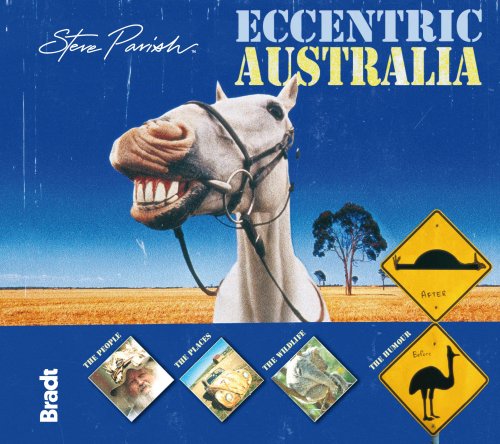 Beispielbild fr Eccentric Australia (Eccentric Guides) (Bradt Travel Guides (Other Guides)) zum Verkauf von WorldofBooks