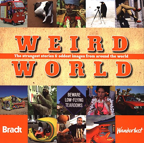 Stock image for Weird World (Bradt Guides) for sale by More Than Words