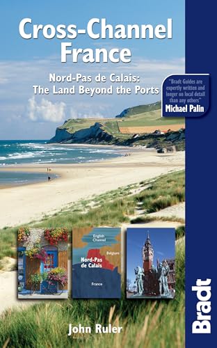 9781841623276: Cross-Channel France: Nord-Pas de Calais: The Land Beyond the Ports (Bradt Travel Guides (Regional Guides)) [Idioma Ingls]