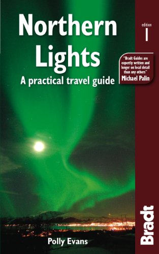 Stock image for Northern Lights: A practical travel guide (Bradt Travel Guides (Other Guides)) for sale by Reuseabook