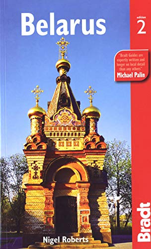 Stock image for Belarus: The Bradt Travel Guide (Bradt Travel Guides) for sale by WorldofBooks