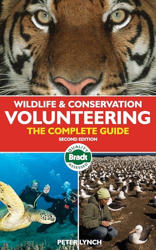 Stock image for Wildlife & Conservation Volunteering: The Complete Guide for sale by ThriftBooks-Atlanta