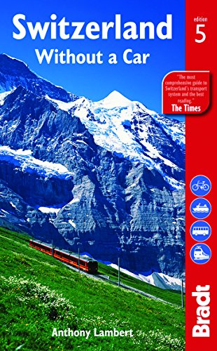 9781841624471: Switzerland without a Car (Bradt Travel Guides)
