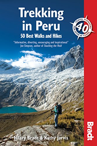 Beispielbild fr Trekking in Peru: 50 Best Walks and Hikes (Bradt Travel Guides) zum Verkauf von WorldofBooks