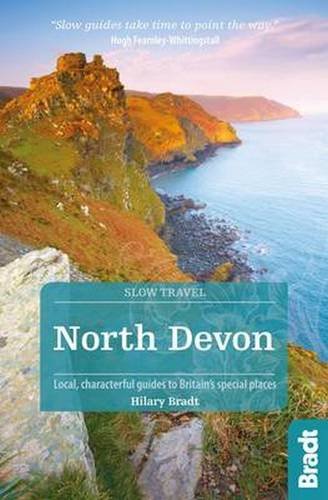 Beispielbild fr North Devon & Exmoor (Slow Travel): Local, characterful guides to Britain's Special Places (Bradt Travel Guides (Slow Travel)) (Bradt Travel Guides (Slow Travel series)) zum Verkauf von WorldofBooks