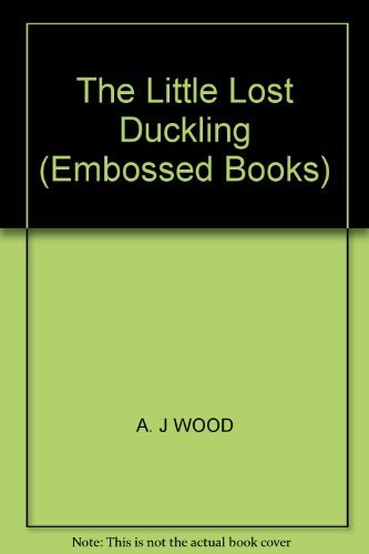 Beispielbild fr The Little Lost Duckling (Embossed Books) zum Verkauf von WorldofBooks