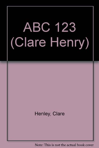Beispielbild fr ABC 123 (Clare Henry) zum Verkauf von AwesomeBooks