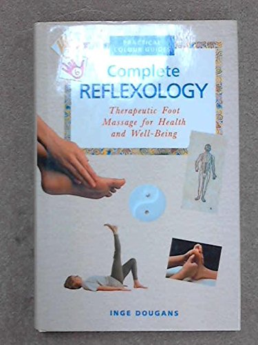 9781841641683: Complete Reflexology: Therapeutic Foot Massage for Health and Well-Being