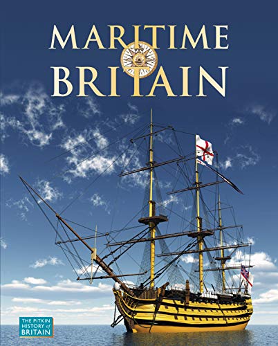Stock image for Maritime Britain (The Pitkin History of Britain) for sale by AwesomeBooks
