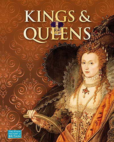 Kings & Queens (Pitkin History of Britain) (9781841651309) by Williams, Brenda; Williams, Brian