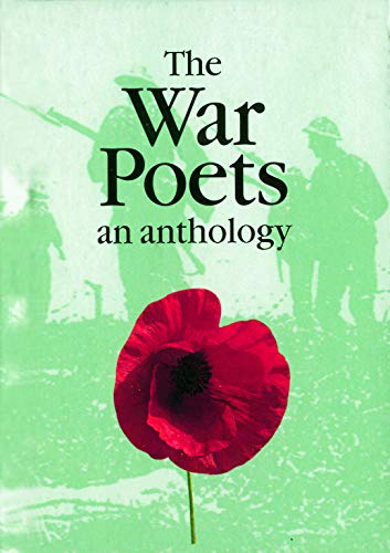 Beispielbild fr The War Poets - English: An Anthology (Military and Maritime) zum Verkauf von SecondSale