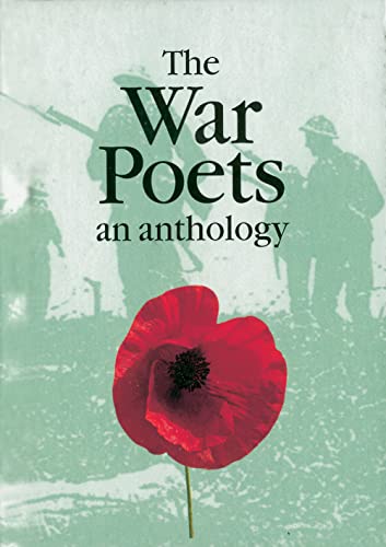 9781841652672: The War Poets - English: An Anthology (Military and Maritime)