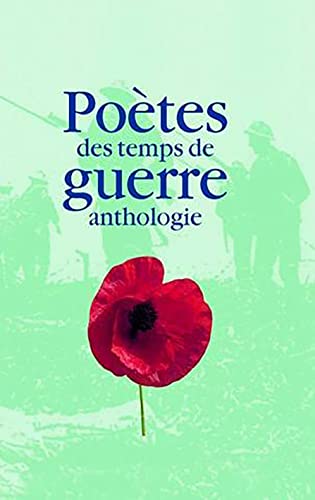 Beispielbild fr The War Poets French Des Temps De Anthologie zum Verkauf von PBShop.store US