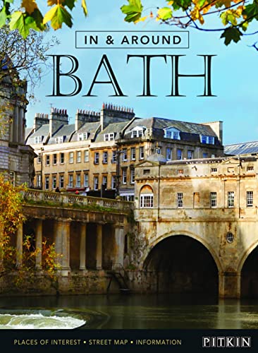 In and Around Bath (Pitkin City Guides) (9781841652849) by Riddington, Max; Naden, Gavan