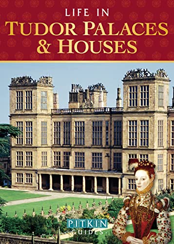 Stock image for Life in Tudor Palaces & Houses for sale by WorldofBooks