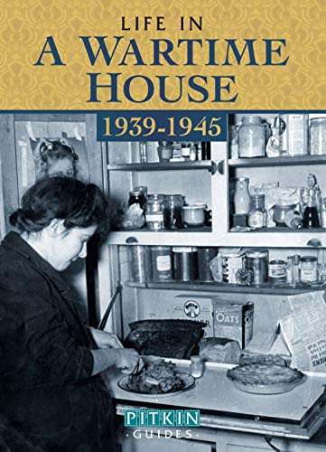 Beispielbild fr Life in a Wartime House: 1939-1945 zum Verkauf von WorldofBooks