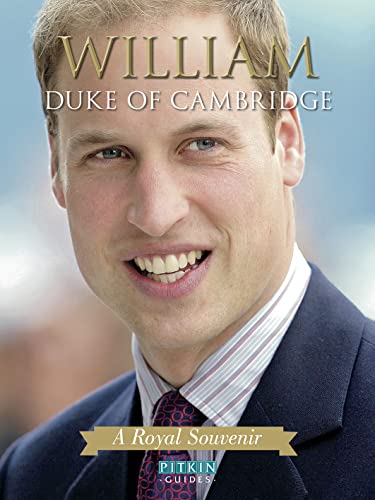 Beispielbild fr William, Duke of Cambridge (Pitkin Royal Collection) zum Verkauf von WorldofBooks