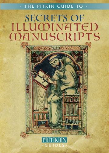 Secrets of Illuminated Manuscripts. (9781841653808) by Williams, Brian