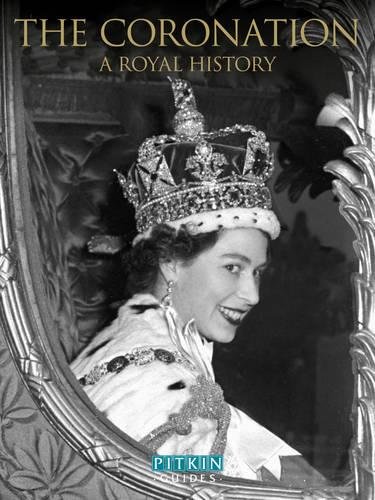 Stock image for The Coronation: A Royal History for sale by WorldofBooks
