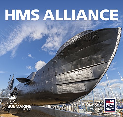 Beispielbild fr HMS Alliance: Submarine museum zum Verkauf von WorldofBooks