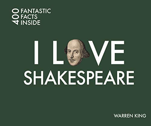 Beispielbild fr I Love Shakespeare: 400 Fantastic Facts Inside zum Verkauf von Books From California